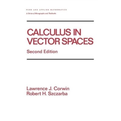预订Calculus in Vector Spaces, Revised Expanded[9780824792794]