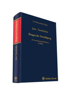 预订不退不换德语Zeugen der Verteidigung:25 Anwaltspers?nlichkeiten erz?hlen