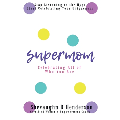 按需印刷不退不换Supermom[9780578500881]