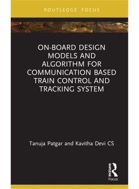 预订On-Board Design Models and Algorithm for Communication Based Train Control and T[9781032277240]