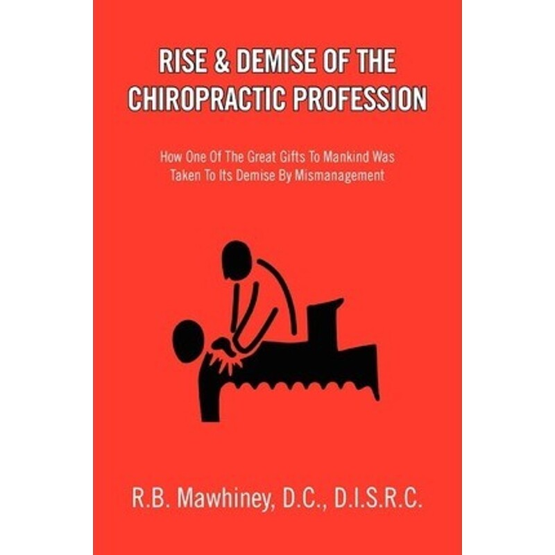预订不退不换Rise & Demise of the Chiropractic Profession