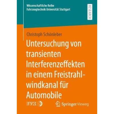 预订【德语】 Untersuchung von transienten Interferenzeffekten in einem Freistrahlwindkanal für A