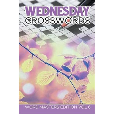 按需印刷不退不换Wednesday Crosswords:Word Masters Edition Vol 6[9781682802120]