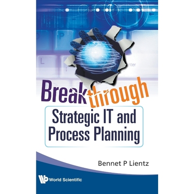 按需印刷Breakthrough Strategic IT and Process Planning[9789814280082]
