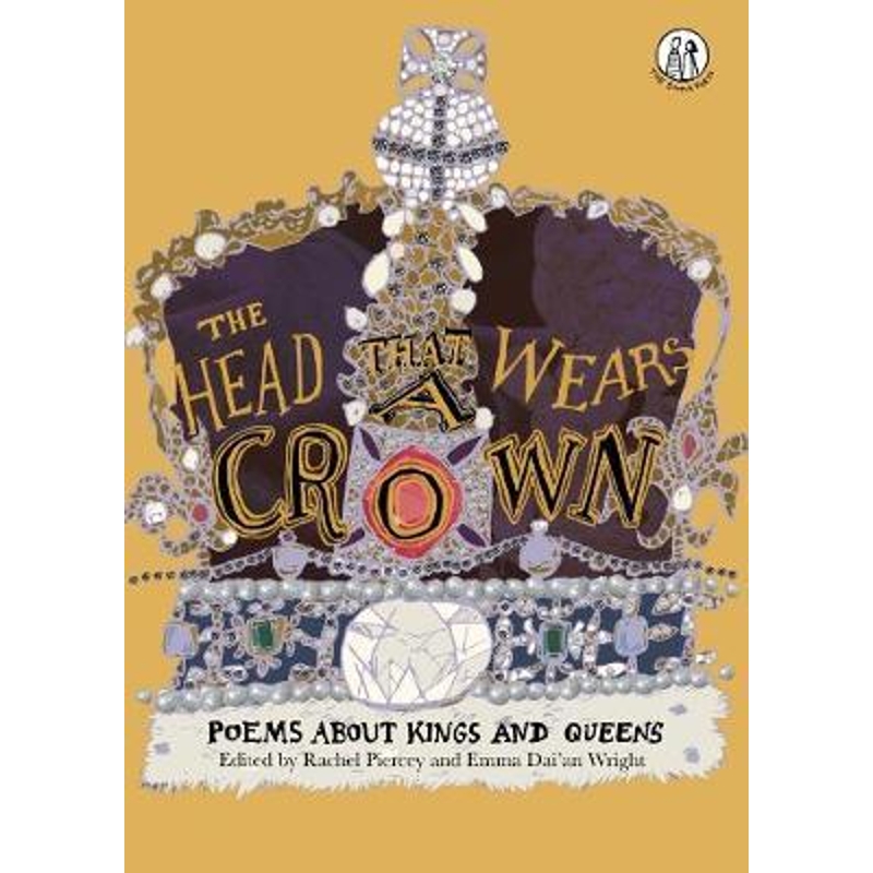 预订The Head that Wears a Crown:Poems about Kings and Queens 书籍/杂志/报纸 儿童读物原版书 原图主图