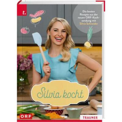 预订【德语】 Silvia kocht:Die besten Rezepte aus der neuen ORF-Kochsendung mit Silvia