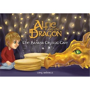 Dragon the The Banana Cave 预订Alfie Crystal and