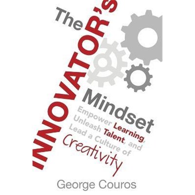 按需印刷The Innovator's Mindset:Empower Learning, Unleash Talent, and Lead a Culture of Creativity[9780986155499]
