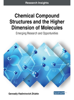 按需印刷Chemical Compound Structures and the Higher Dimension of Molecules[9781522541080]