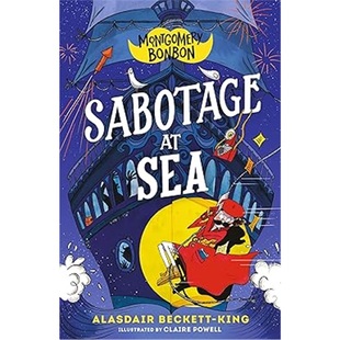 Sea 蒙哥马利·邦邦：海上破坏行动 现货Montgomery 9781529518306 Sabotage 平装 Bonbon