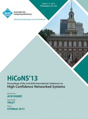 按需印刷HiCoNS 13 Proceedings of the 2nd International Conference on High Confidence Networked Systems[9781450319614]