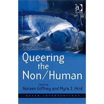 预订不退不换Queering the Non/Human[9780754671282]