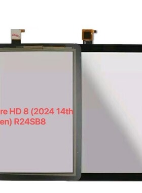 amazon亚马逊Fire HD8 2024 R24SB8触摸屏 液晶屏  屏幕总成