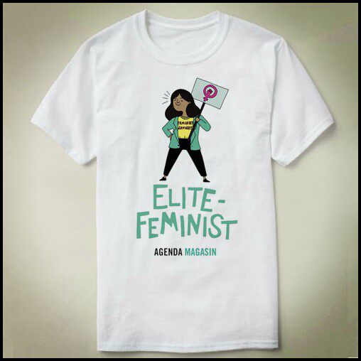 Agenda Elite feminist  个性 包邮 定制 DIY Tee T-Shirt T恤 - 实物图