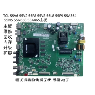 TCL 55V6 55V2 55F8 55V8 55L8 55F9 55A364主板40-T972AQ-MPA2HG