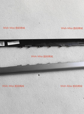 戴尔DELL latitude 7300 E7300 外壳 屏轴盖 长压条03P5G1 0P6XWN