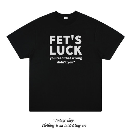 FET'S LUCK you read that wrong趣味ins美式短袖纯棉夏季半袖t恤