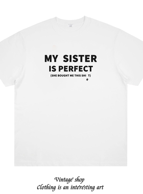 My sister is perfect 掉落R字母 美式情侣半袖T恤创纯棉短袖