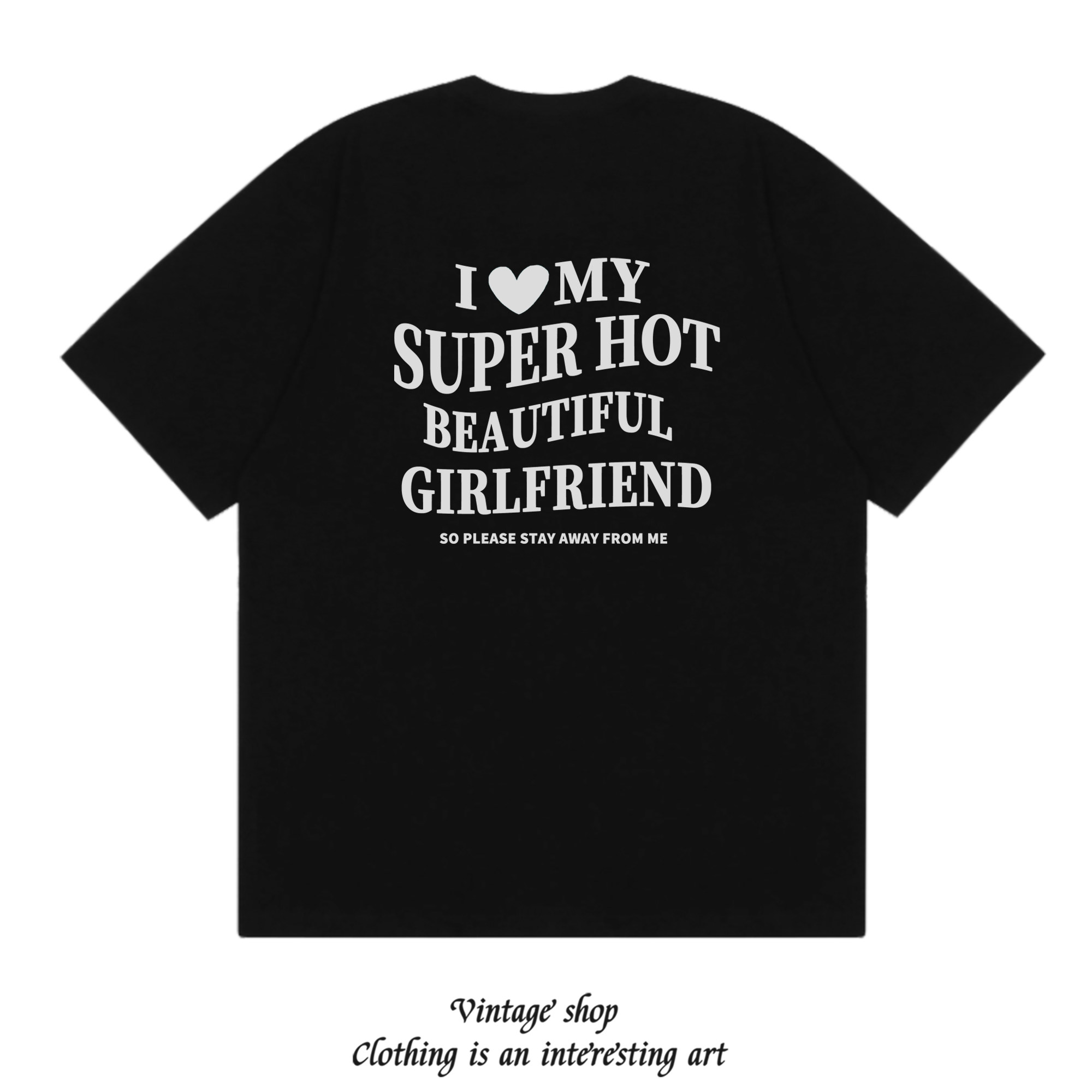 I LOVE MY SUPER HOT BEAUTIFUL GIRLFRIEND 趣味美式情侣短袖T恤