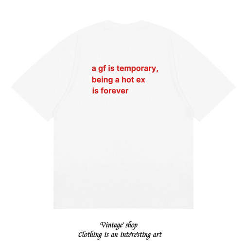 a gf is temporary being a hot ex is forever 纯棉印花短袖T恤