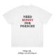 money 标语slogan印花短袖 for need porsche 美式 个性 男女小众t恤