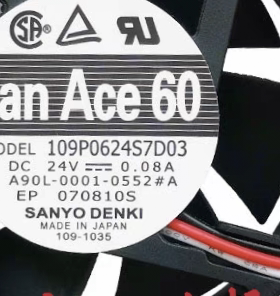 SanAce60数控机床风扇109P0624S7D03 24V 0.08A A90L-0001-0552#A