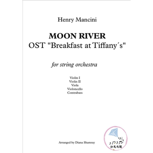 Moon River 月亮河 官方原版 弦乐五重奏+钢琴 总谱 分谱 无音频