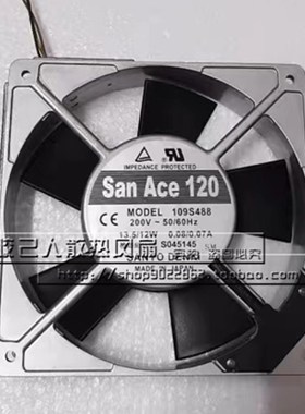109S488 全新原装日本三洋 230V 0.08A 13.5/12W 12025 铝框风扇