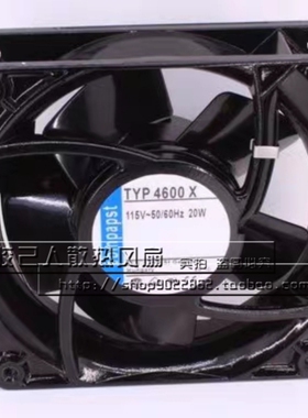 现货TYP 4600X 115V 20W 120*120*38MM 德国全新全金属散热风扇