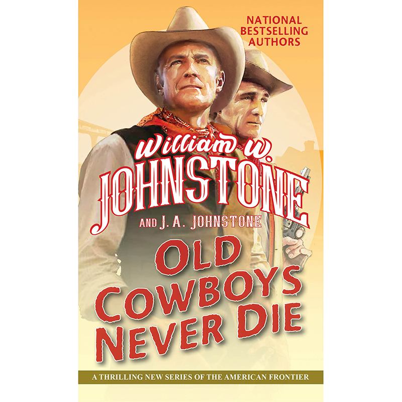 【预售】英文原版 Old Cowboys Never Die 老牛仔不会死 William W Johnstone 动作冒险小说书籍