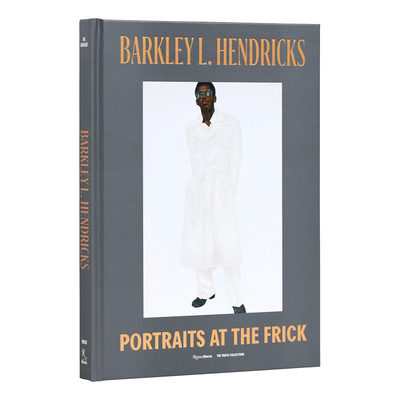 【预售】英文原版Barkley L. Hendricks: Portraits at The Frick 巴克利·l·亨德里克斯:弗里克的肖像Rizzoli Electa艺术书籍