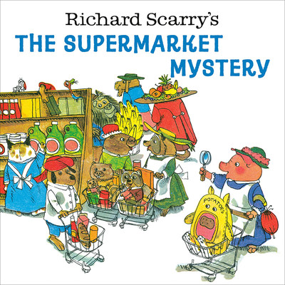 【预售】英文原版 Richard Scarry's The Supermarket Mystery 理查德 斯卡里的《超市之谜》Richard Scarry 儿童故事绘本书籍