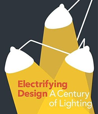 【现货】英文原版 Electrifying Design A Century of Lighting 电气化设计 世纪的照明 Yale 照明设计史工业产品设计书籍