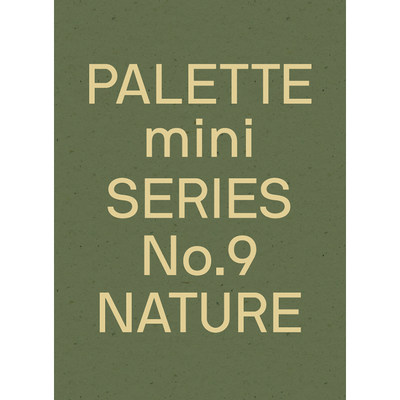 【预售】英文原版 Palette Mini SERIES NO.9 NATURE 自然系列第9号 自然新大地色调 色彩配色 色彩搭配平面设计书籍