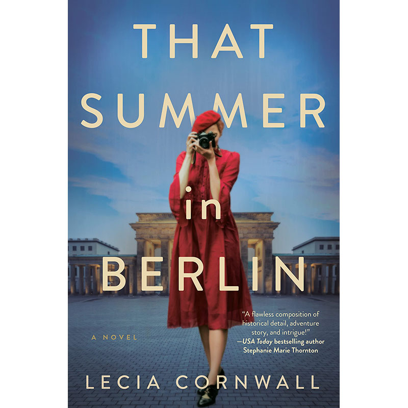 【预售】英文原版 That Summer in Berlin柏林的那个夏天 Lecia Cornwall外国历史小说书籍