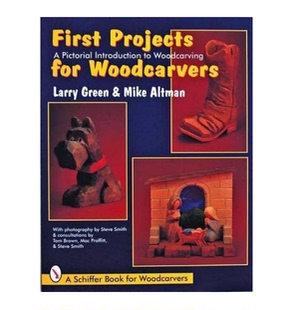 First 木雕图片介绍作品集艺术书籍 Green 一个项目 现货 英文原版 Schiffer for Projects Larry Woodcarvers Craft 木雕师