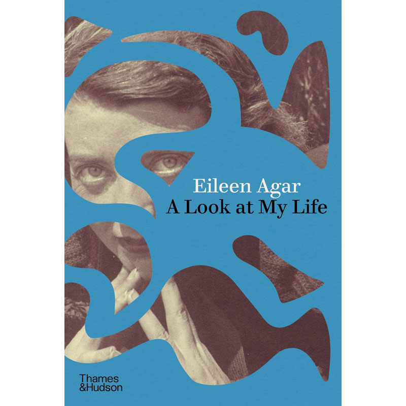 【现货】英文原版A Look at My Life看看我的生活Thames And Hudson Ltd Eileen Agar Andrew Lambirth Olivia Fraser回忆录书籍