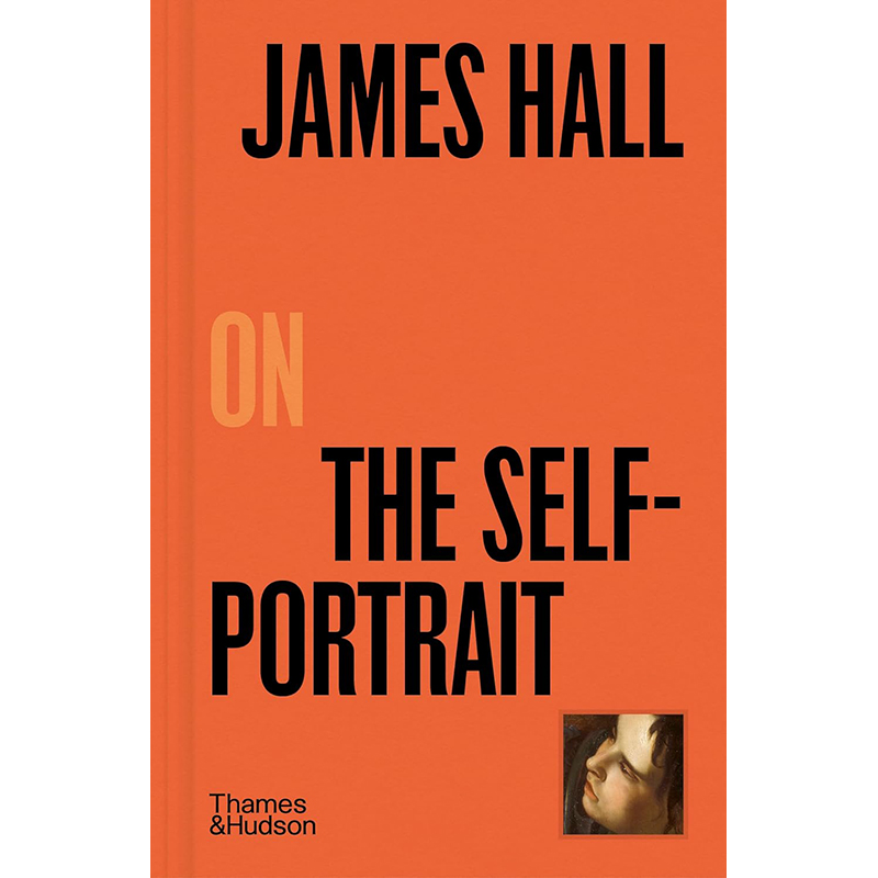 【现货】英文原版 James Hall on The Self-Portrait (Pocket Perspectives, 2) 詹姆斯·霍尔的自画像 Thames And Hudson艺术书籍
