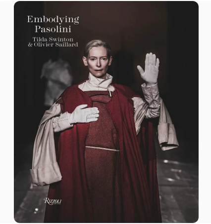 【预售】英文原版 Embodying Pasolini 致敬帕索利尼 Rizzoli TILDA SWINTON 标志性电影服装展图片鉴赏艺术摄影书籍