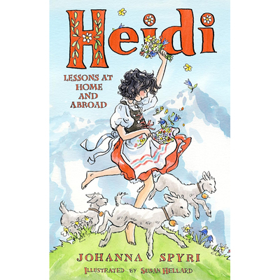 【预售】英文原版 海蒂  Heidi: Her Early Lessons and Travels 中小学生英语阅读 约翰娜斯比丽 小说书籍