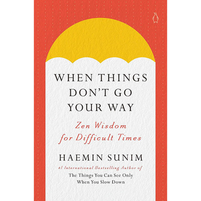 【预售】英文原版 When Things Don't Go Your Way 当事情不顺心的时候 Penguin Life Haemin Sunim 自我发现的机会的指南励志书籍