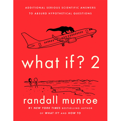 【现货】英文原版WhatIf2如果呢2RandallMunroe荒谬的假设性问题科学回答人文史地书籍