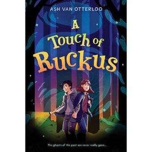 【预售】英文原版 A Touch of Ruckus 一点骚动 Scholastic 儿童读物趣味搞笑鬼故事启蒙想象力儿童奇幻小说书籍