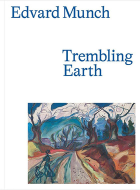 【现货】英文原版 Edvard Munch Trembling Earth 爱德华蒙克 颤抖的地球 Ali Smith 风景画海景画绘画作品鉴赏艺术书籍