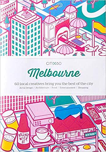 现货英文原版 Citix60 City Guides Melbourne 城市指南墨尔本 60个本地创意人员带给您城市中的精华墨尔本旅行指南生活旅游书