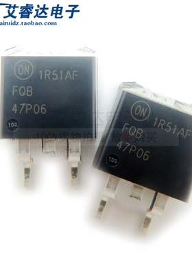 全新原装FQB47P06TM-AM002 丝印FQB47P06 TO-263场效应管(MOSFET)