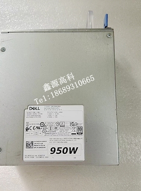 原装 DELL 950W工作站电源 T5820 T7820 AC950EF-00 WGCH4 CXV28