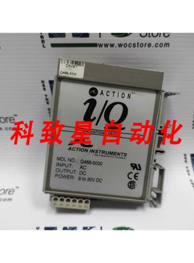 工业配件Q468-5000 ACTION 输入信号调节器 D51W7