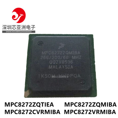 MPC8272ZQTIEA\ZQMIBA\CVRMIBA\VRMIBA\MPU微处理器芯片\