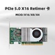 5.0Retimer卡 MCIOX16 PCIe 显卡 SSD
